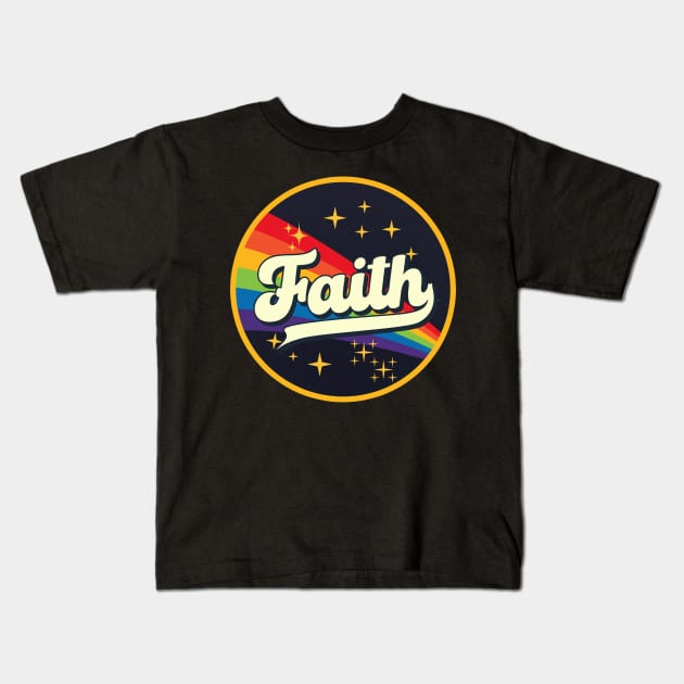 Faith // Rainbow In Space Vintage Style Kids T-Shirt by LMW Art